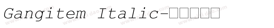 Gangitem Italic字体转换